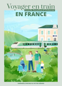 Voyager en train en France : Conseils, bons plans et itinéraires