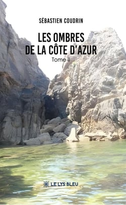 Les ombres de la Côte d'Azur : Tome II