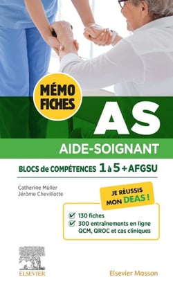 Mémo-fiches : AS : Aide-soignant - Blocs de compétence 1 à 5 + AFGSU (7e édition)