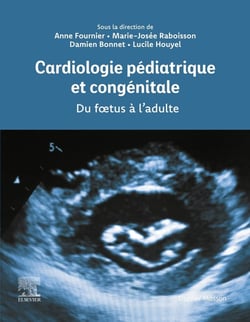 Cardiologie pédiatrique et congénitale : Du foetus à l'adulte
