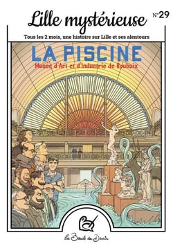 N°29 Lille mystérieuse - La Piscine de Roubaix
