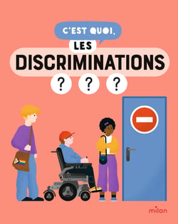 C'est quoi : Les discriminations ?