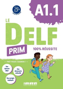 Le DELF Prim 100% réussite : FLE -  A1.1 - Livre + didierfle.app