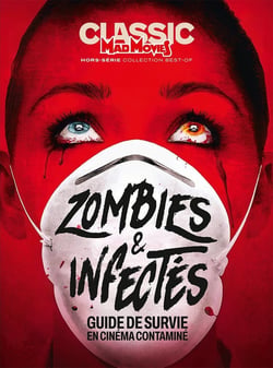 Mad Movies Hors-Série n.89 : Best of Zombies & Infectés : Guide de survie en cinéma contaminé