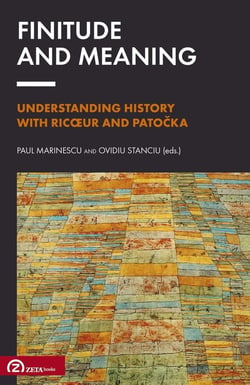 Finitude and Meaning. Understanding History with Ricoeur and Patocka