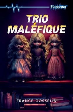 Trio malefique