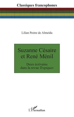 Suzanne Césaire et René Ménil : Deux écrivains dans la revue Tropiques