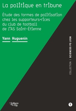 La politique en tribune : Étude des formes de politisation chez les supporteurs·rices du club de football de l'AS Saint-Étienne