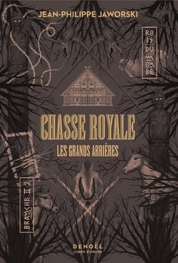 Rois du monde Tome II,2 : Chasse royale : Les grands arrières