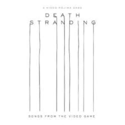 Death Stranding / Songs From The Video Game