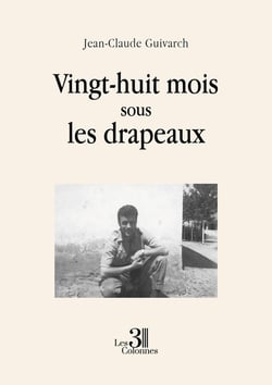Vingt-huit mois sous les drapeaux