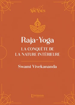 Raja-Yoga : La conquête de la nature intérieure