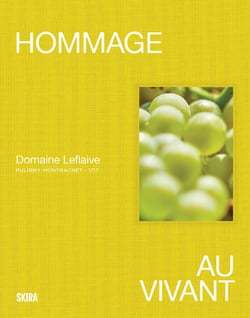 Hommage au vivant : Domaine Leflaive