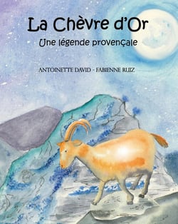 La chèvre d'or : Une légende provençale