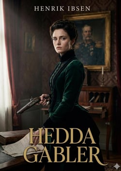 Hedda Gabler : by Henrik Ibsen