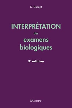 Interprétation des examens biologiques (3e édition)