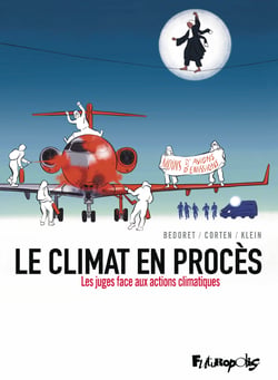 Le climat en procès : Les juges face aux actions climatiques