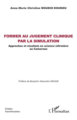 Former au jugement clinique par la simulation : Approches et résultats en science infirmière au Cameroun
