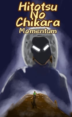 Hitotsu No Chikara : Momentum : Hitotsu No Chikara