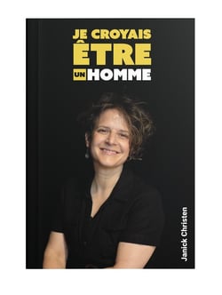 Je croyais être un homme
