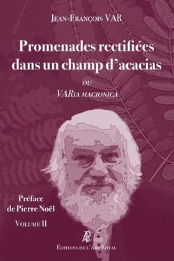Promenades rectifiées dans un champ d'acacias (volume 2) : VARia MACIONICA 2