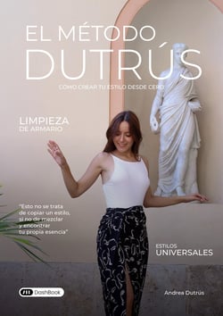 El método Dutrús : Cómo crear tu estilo desde Cero
