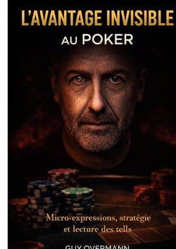 L'avantage invisible au poker : Micro-expressions, stratégie et lecture de tells
