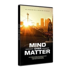 Mind Over Matter