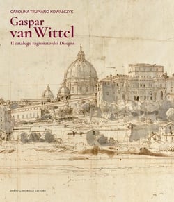 Gaspar Van Wittel Il catalogo ragionato dei disegni