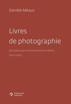 Livres de photographie : Des espaces pour le documentaire de création (2000-2025)