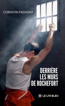 Derrière les murs de Rochefort