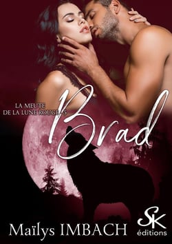 La meute de la lune rouge Tome 5 : Brad
