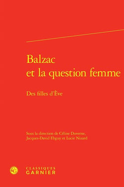 Balzac et la question femme : Des filles d'Ève