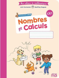 Mes cahiers de mathématiques : CE1 - Nombres et calculs (édition 2026)