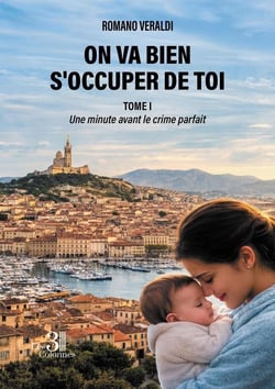 On va bien s'occuper de toi - Tome I : Une minute avant le crime parfait