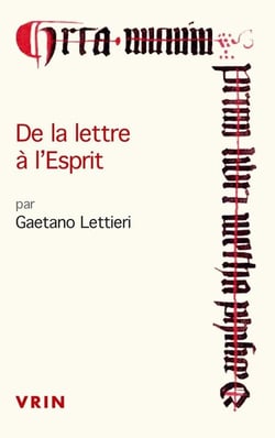 De la lettre à l'Esprit : Dialectiques herméneutiques entre ontologie et grâce de Paul à Augustin