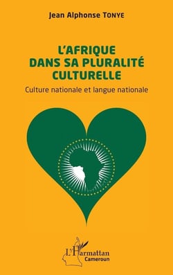 L'Afrique dans sa pluralité culturelle : Culture nationale et langue nationale