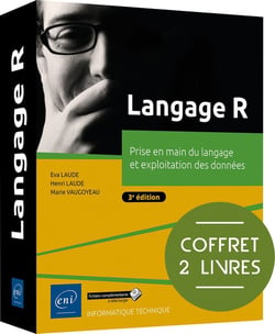 Langage R : Prise en main du langage et exploitation des données (3e édition)