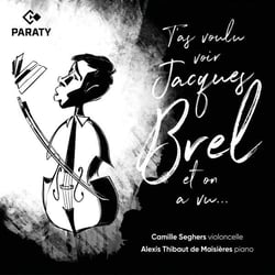 T'as voulu voir Jacques Brel et on a vu...