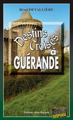 Destins croisés à Guérande : Une enquête du commissaire Anconi