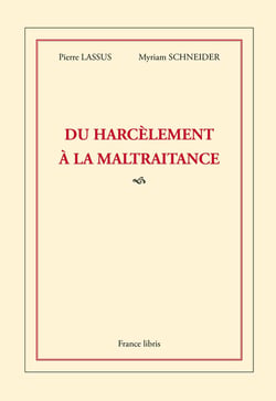 Du harcèlement à la maltraitance