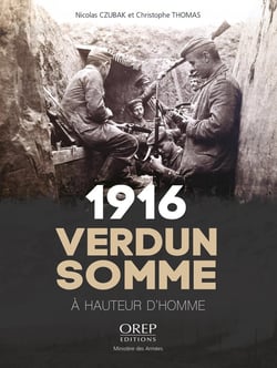 1916 Verdun / Somme : À hauteur d'homme