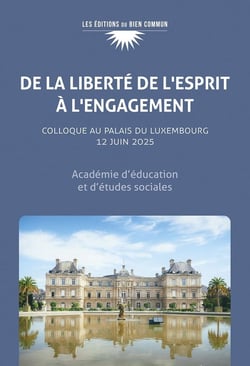 De la liberté de l'esprit à l'engagement : Colloque au palais du Luxembourg 12 juin 2025