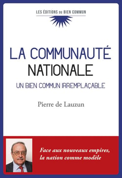 La communauté nationale : Un bien commun irremplaçable