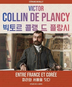Victor Collin de Plancy : Entre France et Corée