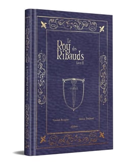 Le Roy des Ribauds Tome 2