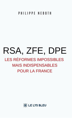 RSA, ZFE, DPE : Les réformes impossibles mais indispensables pour la France