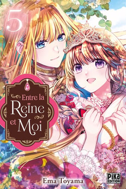 Entre la reine et moi Tome 5