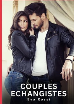 Couples Echangistes : Nouvelles Érotiques de Sexe Tabou pour Adultes