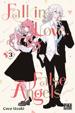 Fall in love, false angels Tome 3